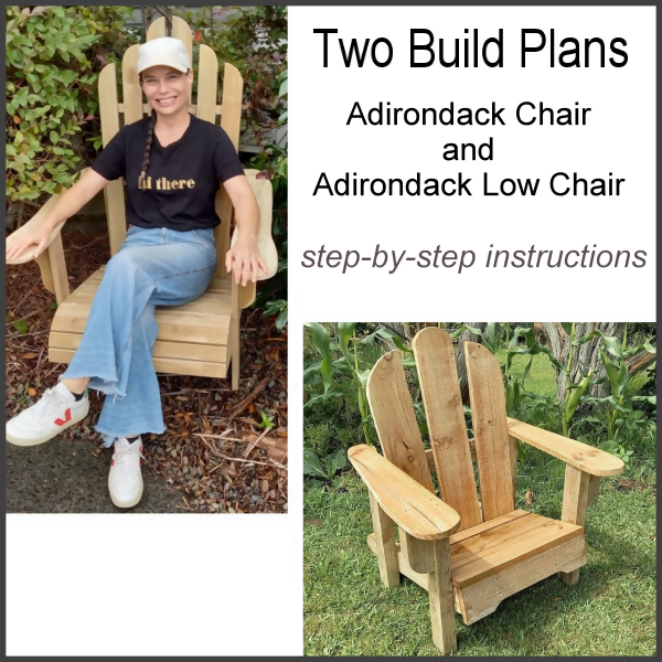Basic Adirondack Chair and Adirondack Low Chair Plans
